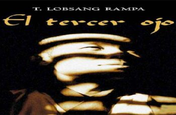 Descargar gratis «El Tercer Ojo» de Lobsang Rampa – Guía completa